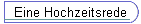 Eine Hochzeitsrede
